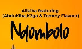 Ndombolo Mp3 Download By Alikiba Ft Abdukiba x K2ga x Tommy Flavour