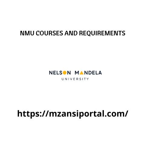 NMU Courses and requirements 2024 NMU Admission requirements