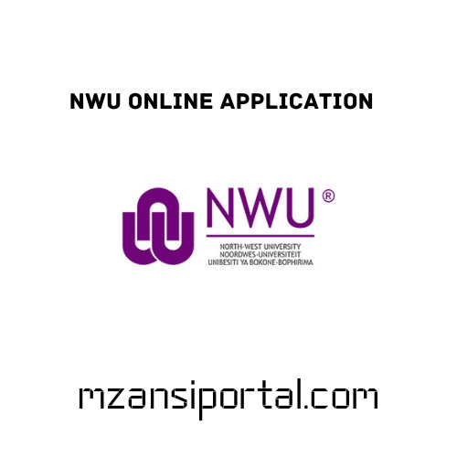NWU Online Application 2024/2025 Apply For admission at NWU